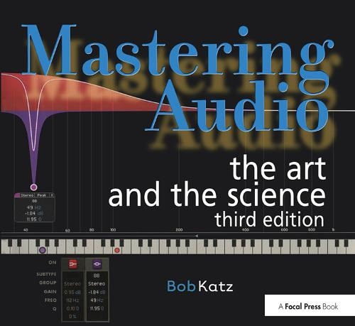 Mastering Audio: The Art and the Science